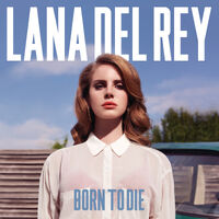 Born to Die (2012)