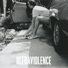 "Ultraviolence"