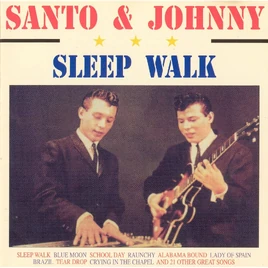 Sleepwalk Santo & Johnny