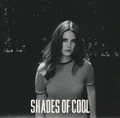 Shades of Cool (canción) (37 kB) "Shades of Cool" (2014)