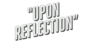 UponReflection