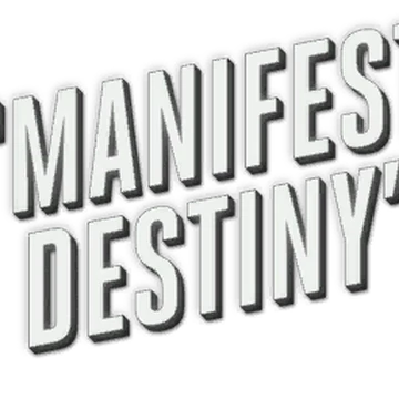 Manifest Destiny L A Noire Wiki Fandom Manifest destiny, the supposed inevitability of the continued territorial expansion of the boundaries of the united states westward to the pacific and beyond. manifest destiny l a noire wiki fandom