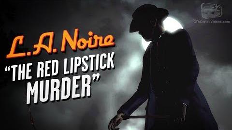 LA Noire Remaster - Case 10 - The Red Lipstick Murder (5 Stars)