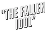 The Fallen Idol