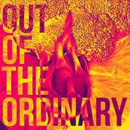 out of the ordinary