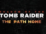 Shadow of the Tomb Raider: The Path Home
