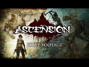 Ascension Early Footage