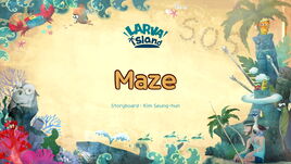Larva Island S02E01 Maze