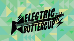 Electric Buttercup Title Card