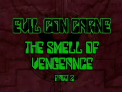 The Smell of Vengeance Part 2