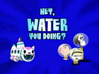 Hey, Water You Doing?