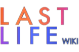 Last Life Wiki