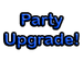 Party upgrade