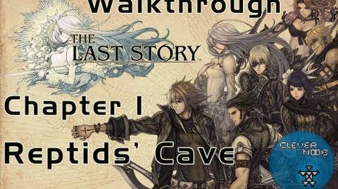 The_Last_Story_Walkthrough_Chapter_1_Reptids'_Cave