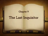 Chapter 9: The Last Inquisitor