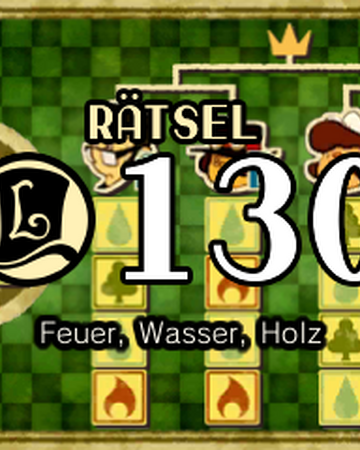 Feuer Wasser Holz Professor Layton Wiki Fandom