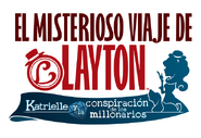 Spanisches Logo EL MISTERIOSO VIAJE DE LAYTON: Katrielle y la conspiración de los millonarios