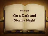 Prologue: On a Dark and Stormy Night