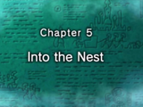Chapter 5: Into the Nest