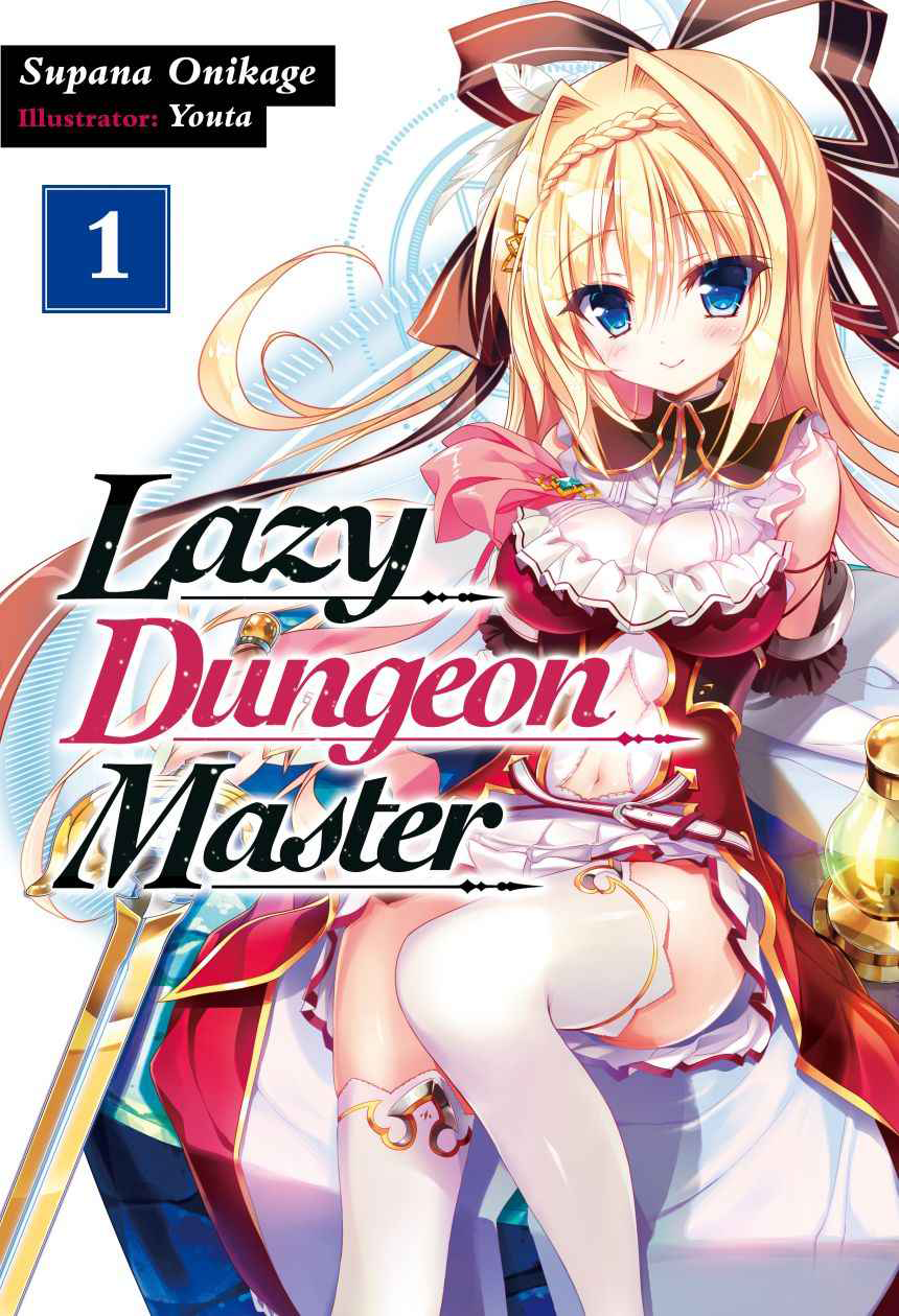 Lazy Dungeon Master (light novel)/Volume 1/Story.