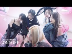 LE SSERAFIM 'ON-OFF' | LE SSERAFIM Wiki | Fandom