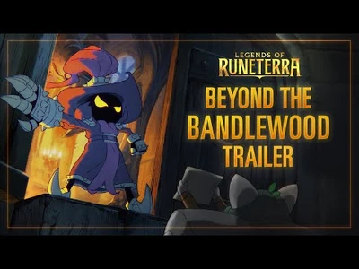 New_Expansion-_Beyond_the_Bandlewood_-_Cinematic_Trailer_-_Legends_of_Runeterra