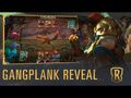 Gangplank Reveal - New Champion - Legends of Runeterra