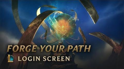 Forge Your Path Login Screen - League of Legends
