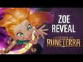 Zoe Reveal - New Champion - Legends of Runeterra