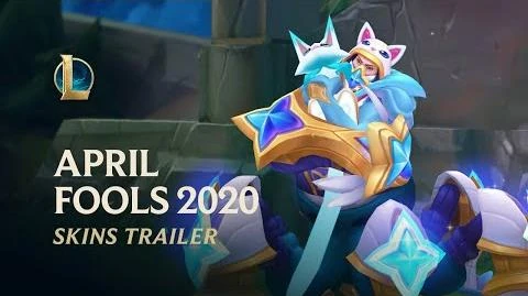 April_Fools_2020_Official_Skins_Trailer_-_League_of_Legends