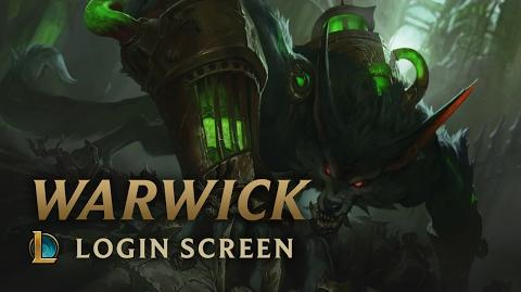 Warwick, the Uncaged Wrath of Zaun - Login Screen