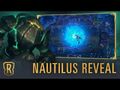 Nautilus Reveal - New Champion - Legends of Runeterra