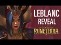 LeBlanc Reveal - New Champion - Legends of Runeterra