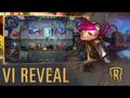 Vi Reveal - New Champion - Legends of Runeterra