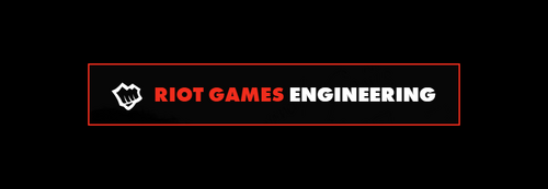 Riot Games Engineering