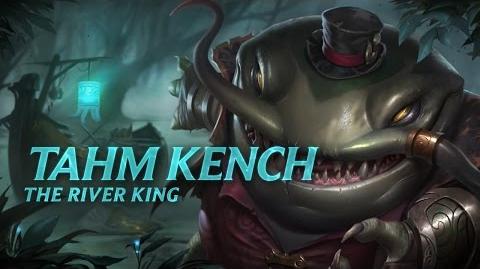 Tahm Kench Champion Spotlight