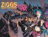Ziggs and Jinx Paint the Town cover 01.jpg (1,023 KB) Ziggs and Jinx "Paint the Town" Cover 1 (by Riot Contracted Artists Fábio Moon and Dave Stewart)