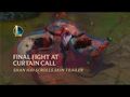 Shan Hai Scroll- Final Fight At Curtain Call - Official Skins Trailer - League of Legends