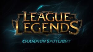 Mursten tåbelig klinke Champion Spotlight | League of Legends Wiki | Fandom