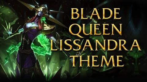 LoL Login theme - Chinese - 2014 - Blade Queen Lissandra