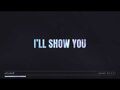 K-DA - I’LL SHOW YOU ft