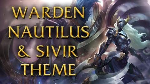 LoL Login theme - Chinese - 2015 - Warden Sivir & Nautilus