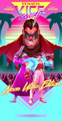 Demacia Vice Thunderdome 2017.jpg (325 KB) Demacia Vice Promo