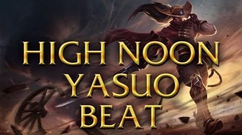 LoL Sounds - High Noon Yasuo - Dance Beat