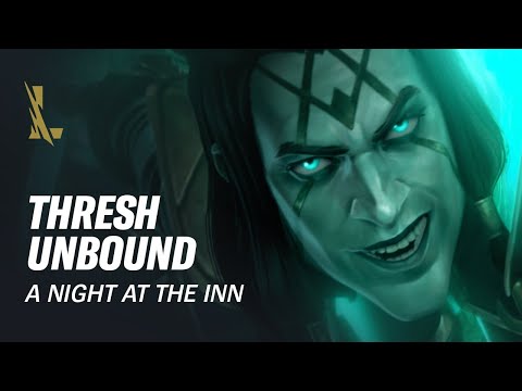 Thresh_Unbound-_A_Night_at_the_Inn_-_League_of_Legends-_Wild_Rift