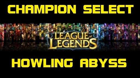 Howling_Abyss_-_Champion_Select_Music