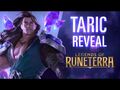 Taric Reveal - New Champion - Legends of Runeterra
