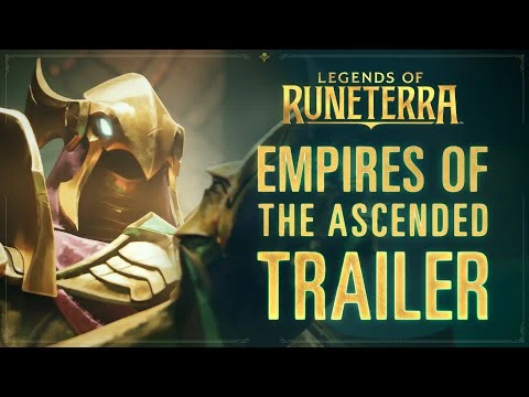 New_Expansion-_Empires_of_the_Ascended_-_Cinematic_Trailer_-_Legends_of_Runeterra