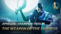 Aphelios The Weapon of the Faithful Champion Trailer - League of Legends