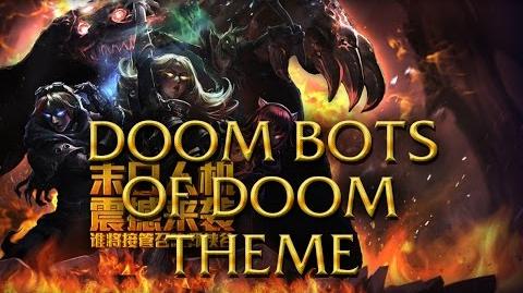 LoL Login theme - Chinese - 2014 - Doom bots of Doom